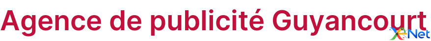 Agence de publicité Guyancourt